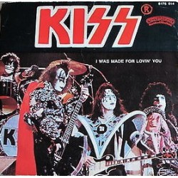 Kiss I Was Made For Lovin'...