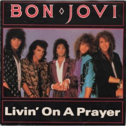 Bon Jovi Livin' On A Prayer 7"