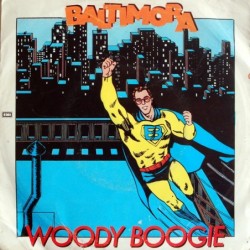 Baltimora Woody Boogie 7"