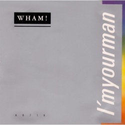 Wham! I'm Your Man 7"