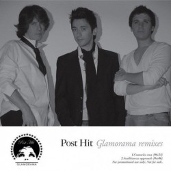 Post Hit Glamorama Remixes...