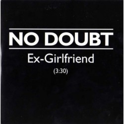 No Doubt Ex-Girlfriend...