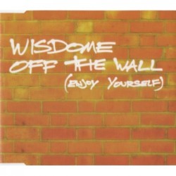 Wisdome Off The Wall (Enjoy...