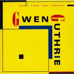 Gwen Guthrie Can't Love You...