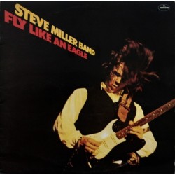 Steve Miller Band Fly Like...