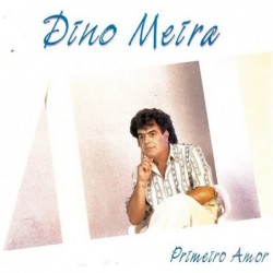Dino Meira Primeiro Amor LP