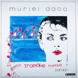 Muriel Dacq Tropique 7"