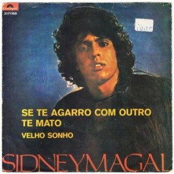 Sidney Magal Se Te Agarro...