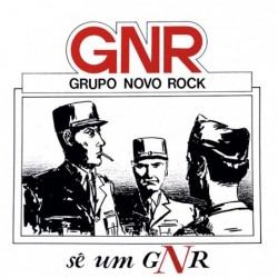 GNR Sê Um GNR 7"