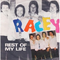 Racey Rest Of My Life 7"
