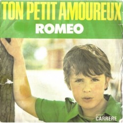 Romeo Ton Petit Amoureux 7"