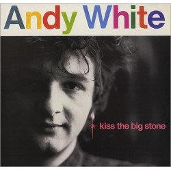 Andy White Kiss The Big...