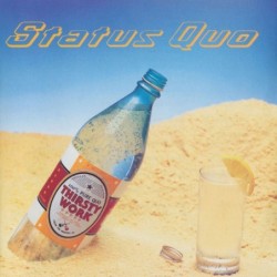 Status Quo Thirsty Work CD