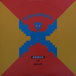 Channel X Groove To Move 12"