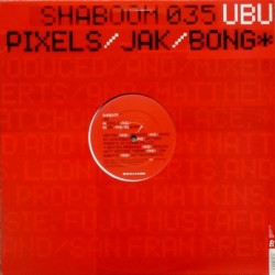 Ubu Pixels / Jak / Bong 12"