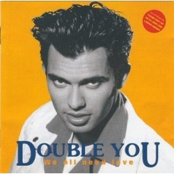 Double You We All Need Love LP