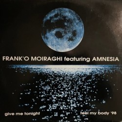Frank 'O Moiraghi Give Me...