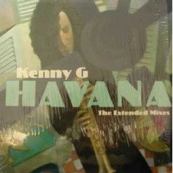 Kenny G (2) Havana (The...