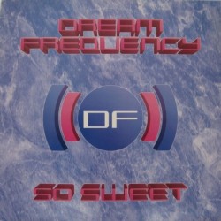 Dream Frequency So Sweet 12"