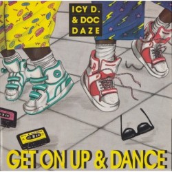 Icy D. & Doc Daze Get On Up...