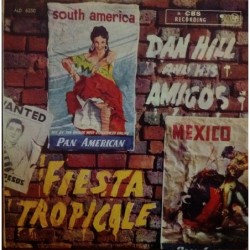 Dan Hill and his Amigos...