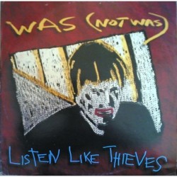 Was (Not Was) Listen Like...