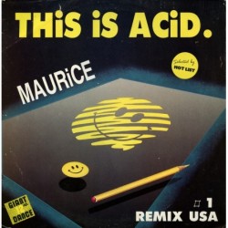 Maurice Joshua This Is Acid...