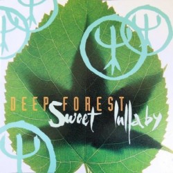 Deep Forest Sweet Lullaby 12"