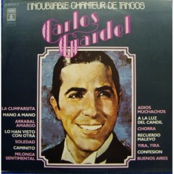 Carlos Gardel L'inoubliable...