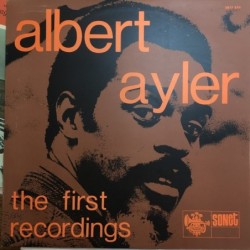 Albert Ayler The First...