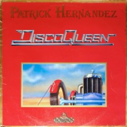 Patrick Hernandez Disco...