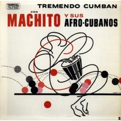 Machito & His Afro-Cubans...