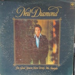 Neil Diamond I'm Glad...