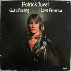 Patrick Juvet Got A Feeling...