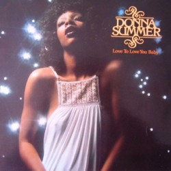 Donna Summer Love To Love...