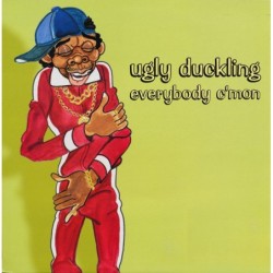 Ugly Duckling Everybody...