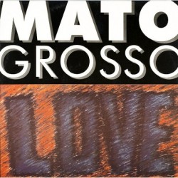 Mato Grosso Love 12"