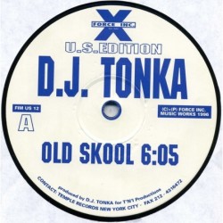 DJ Tonka Old Skool / Use Ya...