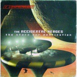Accidental Heroes The Stars...