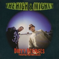 The High & Mighty Dirty...
