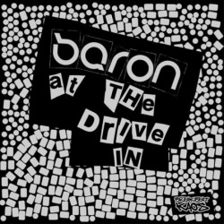 Baron At The Drive In /...