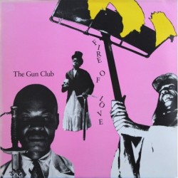 The Gun Club Fire Of Love LP