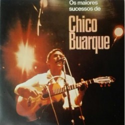 Chico Buarque Os Maiores...