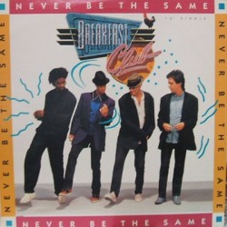 Breakfast Club Never Be The...