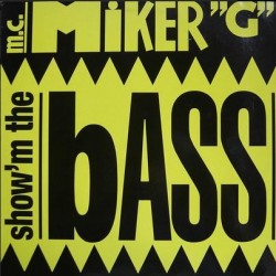 MC Miker G Show'm The Bass 12"