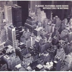 Placebo Without You I'm...