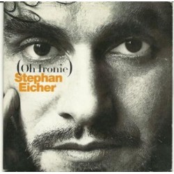stephan eicher oh ironie CDS