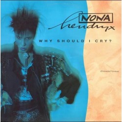 Nona Hendryx Why Should I...