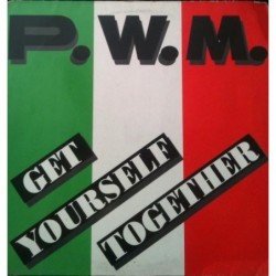 P.W.M. Get Yourself...