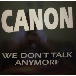 Canon We Don't Talk Anymore...